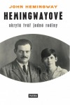 Hemingwayové - Skrytá tvář jedné rodiny