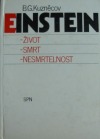 Einstein: život, smrt, nesmrtelnost