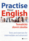 Practise Your English – Tematická slovní zásoba