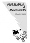 Pluralismus a anarchismus
