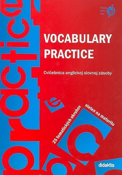 VOCABULARY PRACTICE - Cvičebnice anglické slovní zásoby
