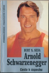 Arnold Schwarzenegger - Cesta k úspechu