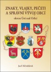Znaky, vlajky, pečeti a správní vývoj obcí okresu Ústí nad Orlicí