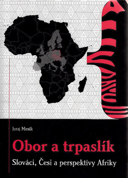 Obor a trpaslík – Slováci, Česi a perspektívy Afriky