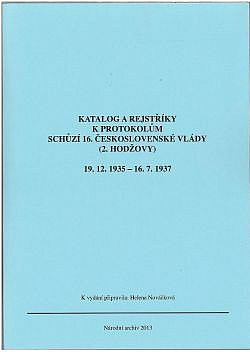 Katalog a rejstříky k protokolům schůzí 16. československé vlády (2. Hodžovy)