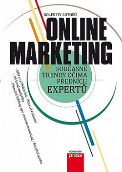 Online marketing: Současné trendy očima předních expertů
