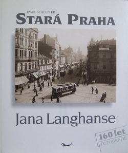Stará Praha Jana Langhanse