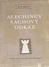 Alechinův šachový odkaz I. díl