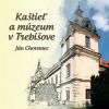 Kaštieľ a múzeum v Trebišove