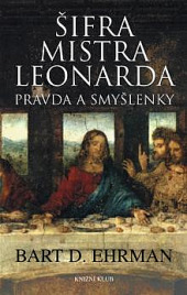 Šifra mistra Leonarda - pravda a smyšlenky obálka knihy