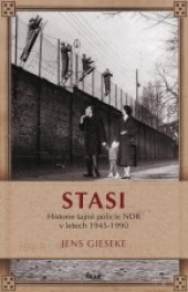 Stasi. 1945 - 1990