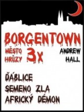 3x Borgentown - město hrůzy I