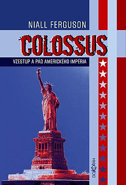 Colossus – Vzestup a pád amerického impéria