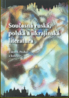 Současná ruská, polská a ukrajinská literatura
