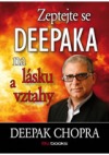 Zeptejte se Deepaka na lásku a vztahy