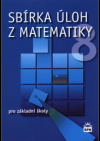 Sbírka úloh z matematiky pro 8. ročník ZŠ
