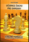 Učebnice šachu pro samouky, středně pokročilí s kombinacemi nových mistrů světa