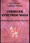 Chemické vyšetření masa (klasické laboratorní metody)