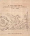 Jičínsko na plánech z Trauttmansdorffského archivu (1794-1840)