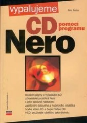 Vypalujeme CD pomocí programu Nero