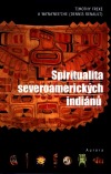Spiritualita severoamerických Indiánů