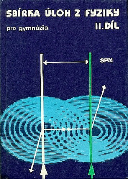 Sbírka úloh z fyziky pro gymnázia. 2. díl