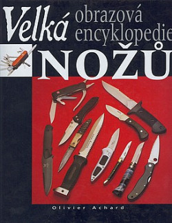 Velká obrazová encyklopedie nožů