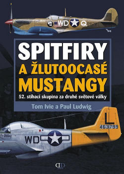 Spitfiry a žlutoocasé Mustangy obálka knihy