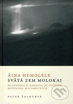 Áina Hemolele - Svätá zem Molokai