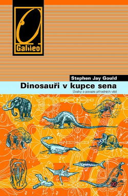 Dinosauři v kupce sena - Úvahy o povaze přírodních věd obálka knihy