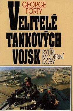 Velitelé tankových vojsk: Rytíři moderní doby obálka knihy