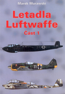 Letadla Luftwaffe: Část 1