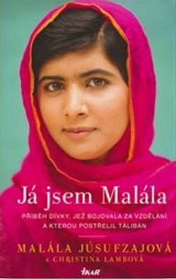 Já jsem Malála:  Příběh dívky, jež bojovala za vzdělání a kterou postřelil Tálibán