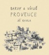 Barvy a vůně Provence