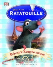 Ratatouille - průvodce Remyho světem