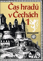 Čas hradů v Čechách 1