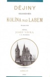 Dějiny královského města Kolína nad Labem 1.