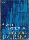 Životní symfonie Antonína Dvořáka