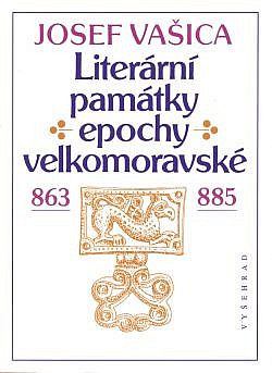 Literární památky epochy velkomoravské 863-885