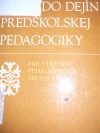 Úvod do dejín predskolskej pedagogiky (pro SPŠ)