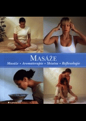 Masáže - masáže, aromaterapie, shiatsu, reflexologie