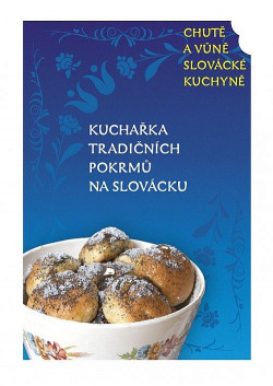 Kuchařka tradičních pokrmů na Slovácku 2