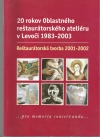 20 rokov Oblastného reštaurátorského ateliéru v Levoči 1983-2003