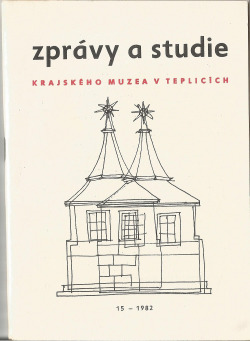 Zprávy a studie Krajského muzea v Teplicích. 15-1982