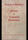 Zápisky o Vladimíru Boudníkovi
