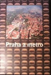 Praha a metro