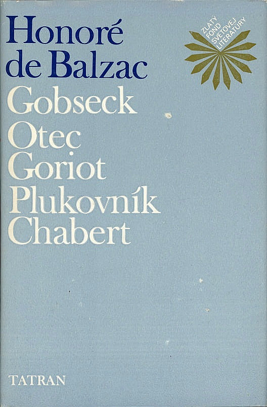 Gobseck / Otec Goriot / Plukovník Chabert