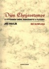 Dión Chrýsostomos - O výtvarném umění, náboženství a filosofii obálka knihy