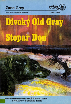 Divoký Old Gray / Stopař Don
