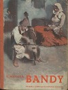 Bandy - příběhy podkarpatoruského cikáněte